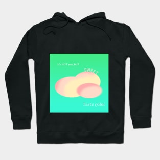 Taste color sweet version Hoodie